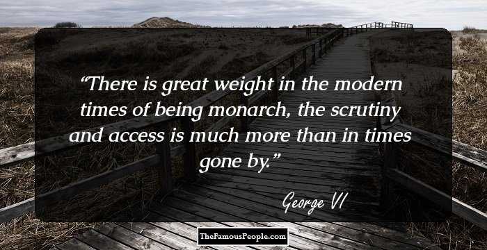 Top George VI Quotes
