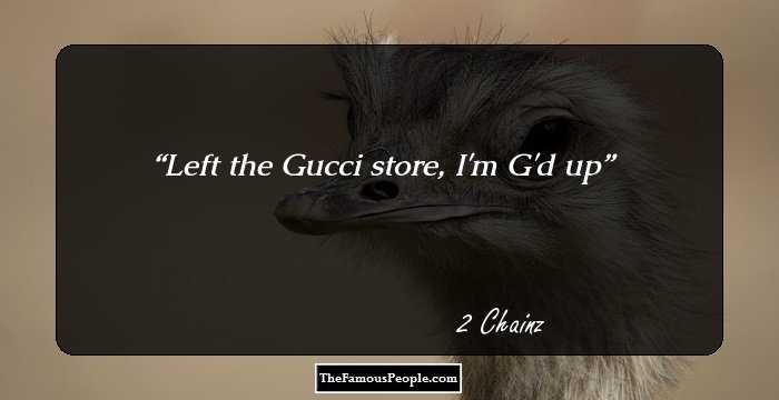 Left the Gucci store, I'm G'd up