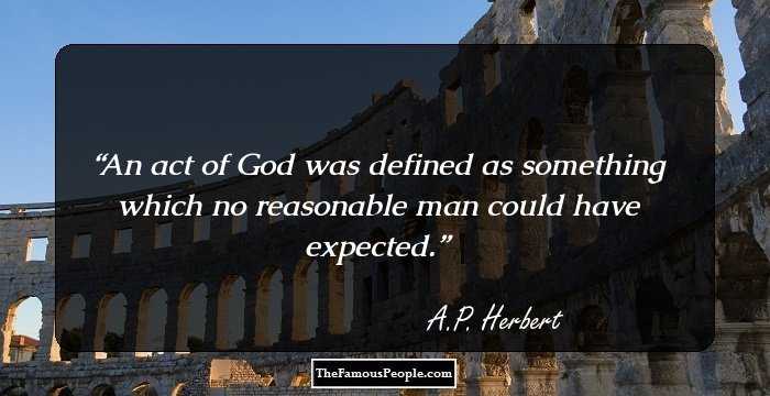 An act of God was defined as something which no reasonable man could have expected.