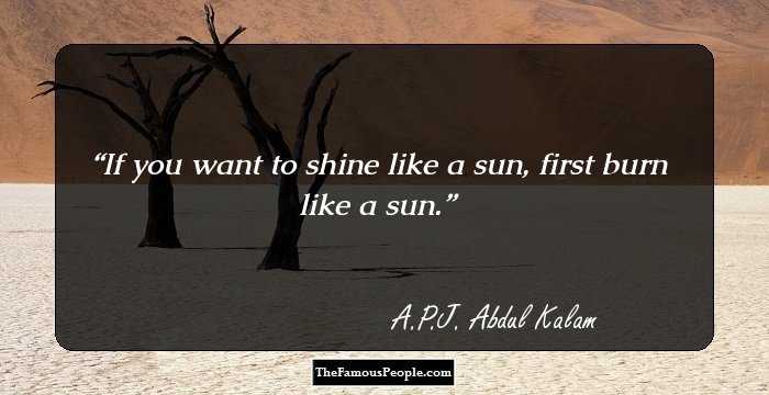118 Great Quotes By A.P.J. Abdul Kalam That Will Serve As Wind Beneath Your Wings