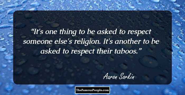 It's one thing to be asked to respect someone else's religion. It's another to be asked to respect their taboos.