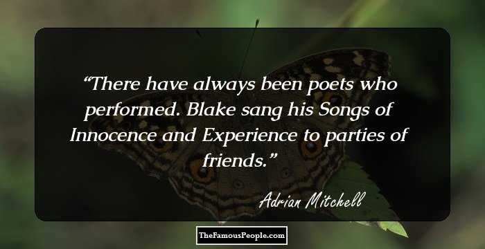 There have always been poets who performed. Blake sang his Songs of Innocence and Experience to parties of friends.