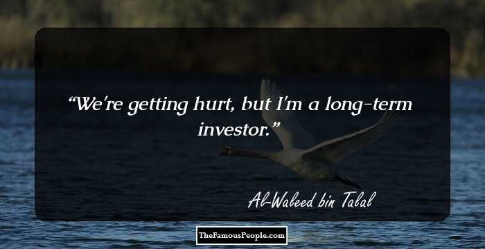 We're getting hurt, but I'm a long-term investor.
