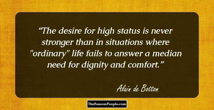 The desire for high status is never stronger than in situations where 
