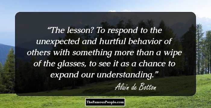 The lesson? To respond to the unexpected and hurtful behavior of others with something more than a wipe of the glasses, to see it as a chance to expand our understanding.