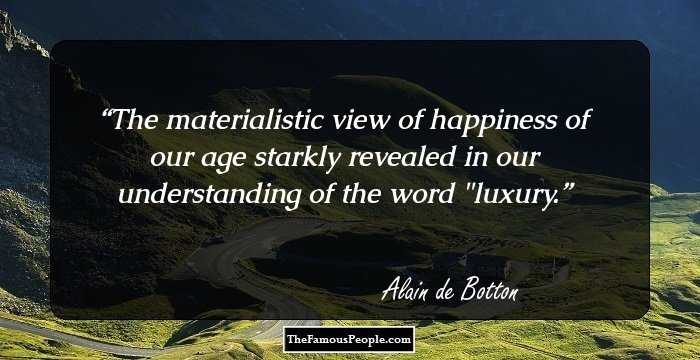 The materialistic view of happiness of our age starkly revealed in our understanding of the word 