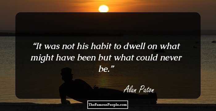 It was not his habit to dwell on what might have been but what could never be.