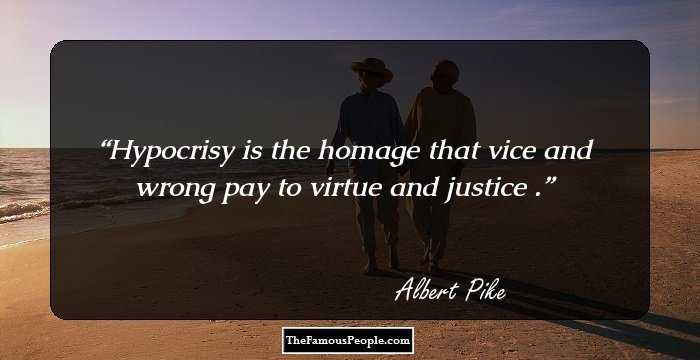 Hypocrisy is the homage that vice and wrong pay to virtue and justice .