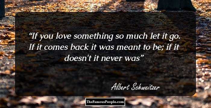 If you love something so much let it go. If it comes back it was meant to be; if it doesn't it never was
