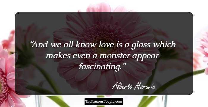 15 Notable Alberto Moravia Quotes That Will Inspire You To Think Differently