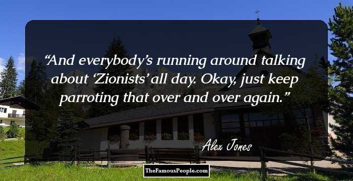 And everybody’s running around talking about ‘Zionists’ all day. Okay, just keep parroting that over and over again.