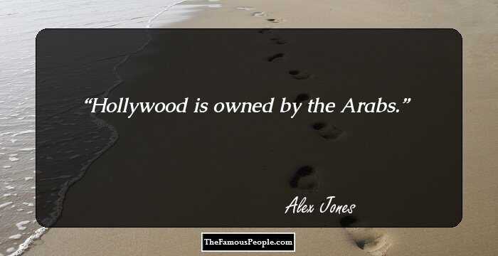 Hollywood is owned by the Arabs.