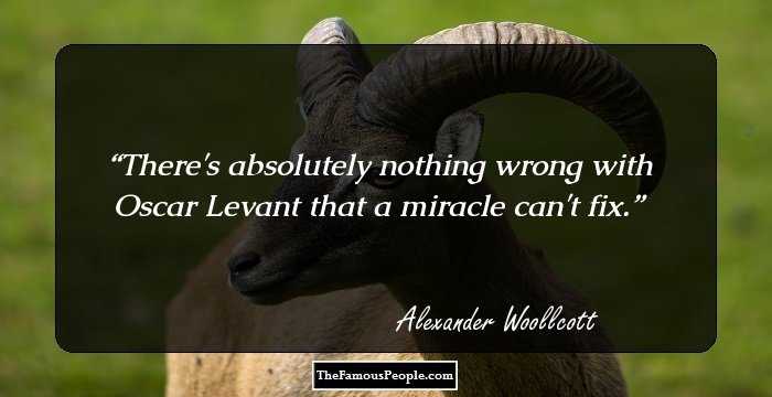 There's absolutely nothing wrong with Oscar Levant that a miracle can't fix.