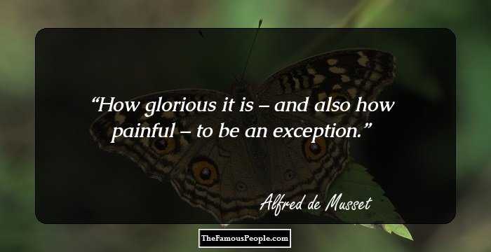 How glorious it is – and also how painful – to be an exception.