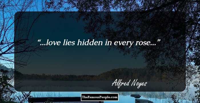 ...love lies hidden in every rose...
