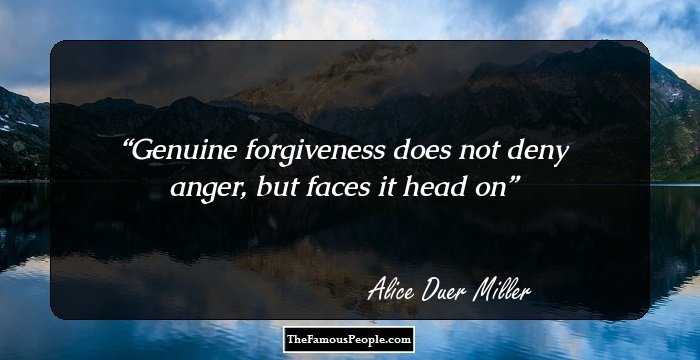 Genuine forgiveness does not deny anger, but faces it head on