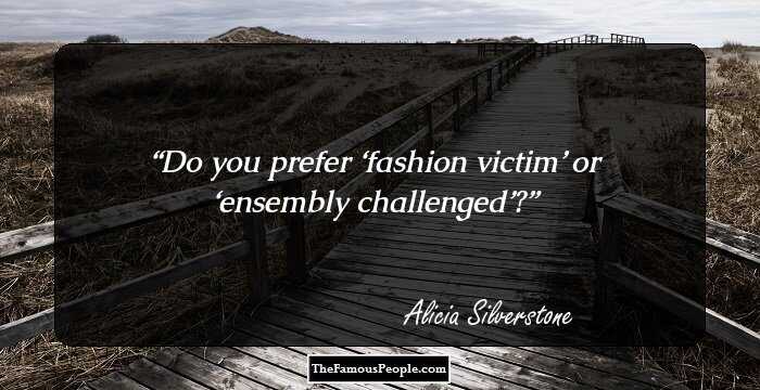 Do you prefer ‘fashion victim’ or ‘ensembly challenged’?
