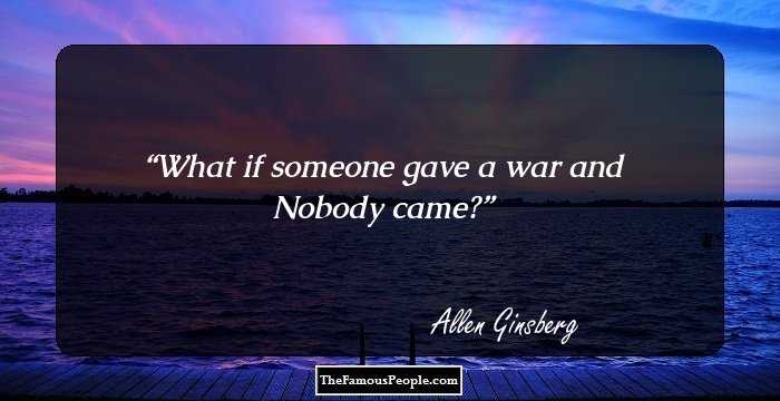 What if someone gave a war and Nobody came?