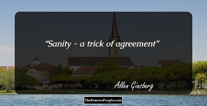 Sanity - a trick of agreement