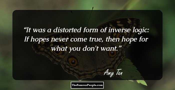 It was a distorted form of inverse logic: If hopes never come true, then hope for what you don't want.