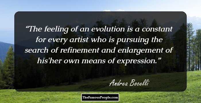 The feeling of an evolution is a constant for every artist who is pursuing the search of refinement and enlargement of his/her own means of expression.