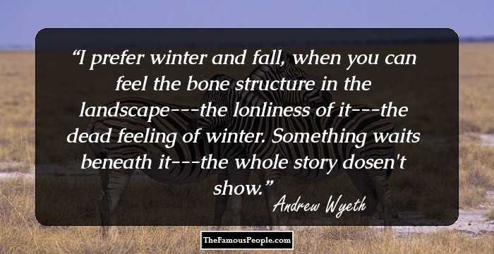 8 Andrew Wyeth Quotes That Will Beautifully Paint The Canvas Of Your Life