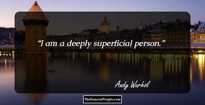 I am a deeply superficial person.