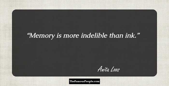 Memory is more indelible than ink.