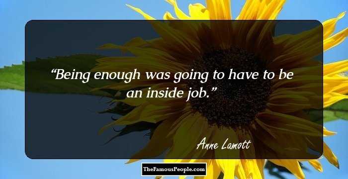 Being enough was going to have to be an inside job.