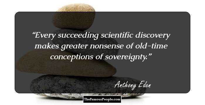 Every succeeding scientific discovery makes greater nonsense of old-time conceptions of sovereignty.