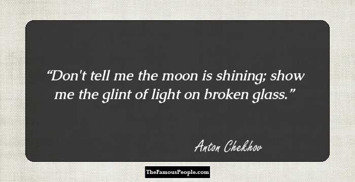 100 Awesome Quotes by Anton Chekov, The Author of Ivanov