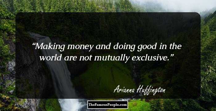 Making money and doing good in the world are not mutually exclusive.
