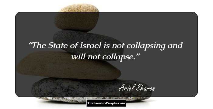 The State of Israel is not collapsing and will not collapse.