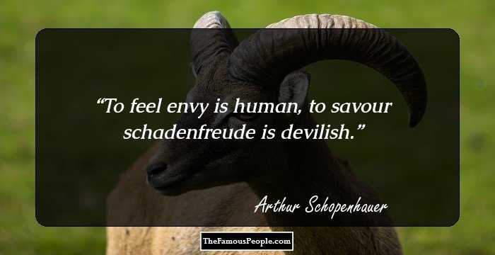 To feel envy is human, to savour schadenfreude is devilish.
