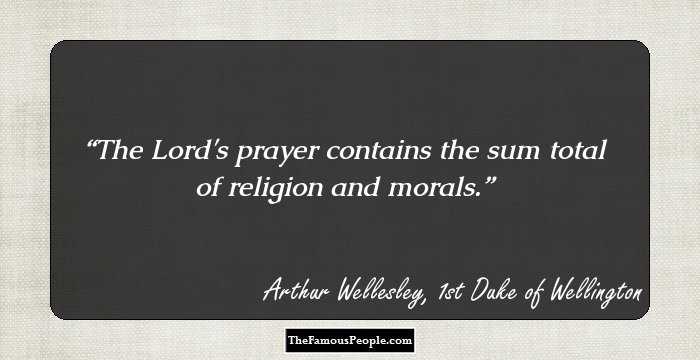 The Lord's prayer contains the sum total of religion and morals.