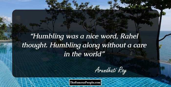 Humbling was a nice word, Rahel thought. Humbling along without a care in the world