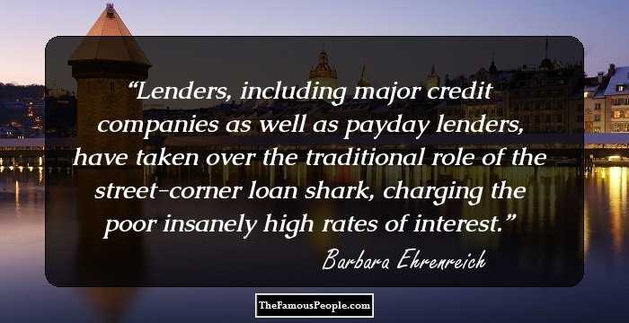 Lenders, including major credit companies as well as payday lenders, have taken over the traditional role of the street-corner loan shark, charging the poor insanely high rates of interest.