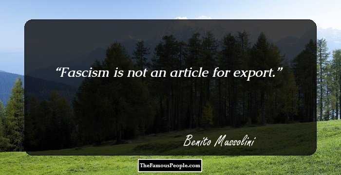 Fascism is not an article for export.