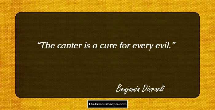 The canter is a cure for every evil.