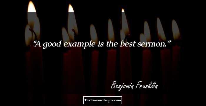 A good example is the best sermon.