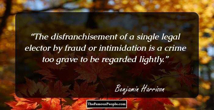 The disfranchisement of a single legal elector by fraud or intimidation is a crime too grave to be regarded lightly.