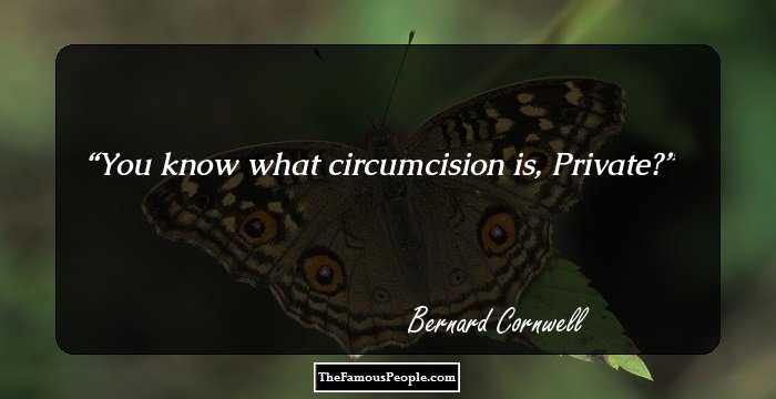 You know what circumcision is, Private?