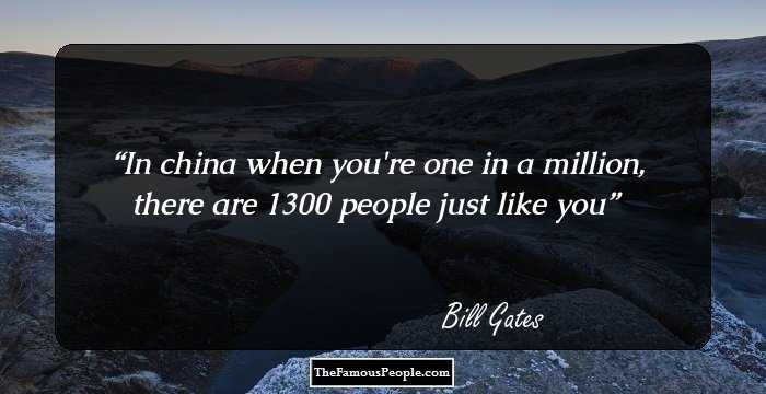 In china when you're one in a million, there are 1300 people just like you