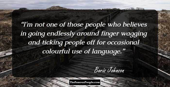 I'm not one of those people who believes in going endlessly around finger wagging and ticking people off for occasional colourful use of language.