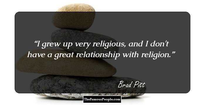I grew up very religious, and I don't have a great relationship with religion.
