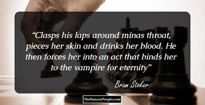 Clasps his laps around minas throat, pieces her skin and drinks her blood. He then forces her into an act that binds her to the vampire for eternity