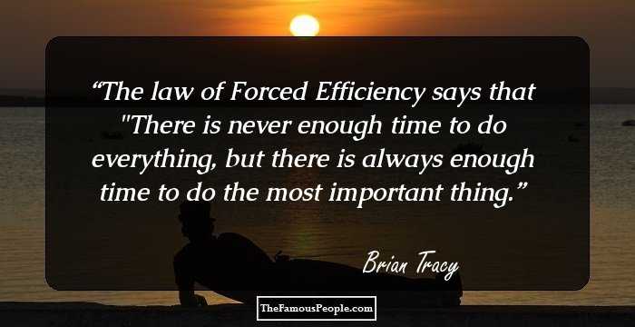 The law of Forced Efficiency says that 