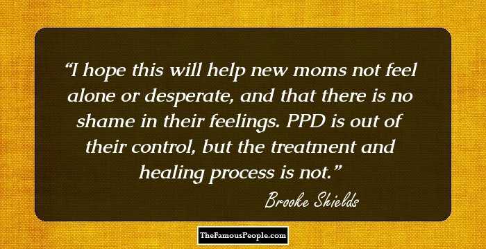 I hope this will help new moms not feel alone or desperate, and that there is no shame in their feelings. PPD is out of their control, but the treatment and healing process is not.