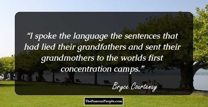 I spoke the language the sentences that had lied their grandfathers and sent their grandmothers to the worlds first concentration camps.