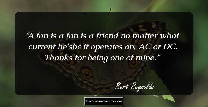 A fan is a fan is a friend no matter what current he/she/it operates on, AC or DC. Thanks for being one of mine.